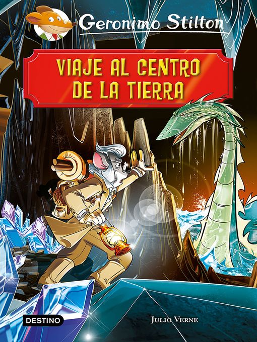 Title details for Viaje al centro de la tierra by Geronimo Stilton - Available